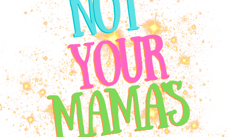 Not Your Mama's Homemaker Club on a spattered white and gold background